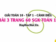 Giải bài 3 trang 60 Toán 10 Tập 1 SGK Cánh Diều